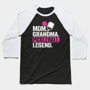 Mom Grandma Pickleball Legend Funny Pickleball Baseball T-Shirt